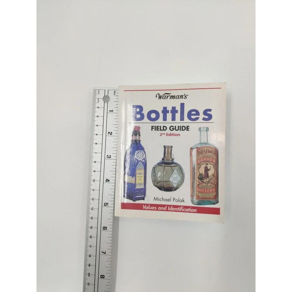 Warman's Bottles Field Guide 2nd Edition Values‎ and Identification Book